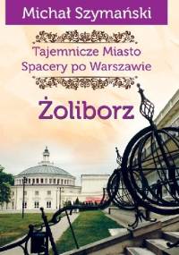 Żoliborz - Michał Szymański