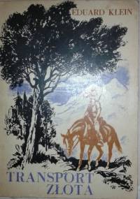 Transport złota - Eduard Klein