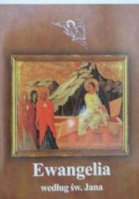 Ewangelia według św. Jana - autor nieznany