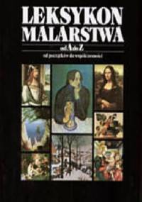 Leksykon malarstwa od A do Z - praca zbiorowa