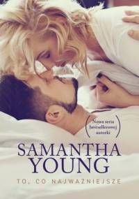 To, co najważniejsze - Samantha Young