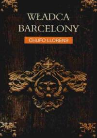 Władca Barcelony - Chufo Lloréns