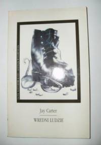 Wredni ludzie - Jay Carter