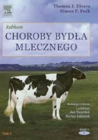Choroby bydła mlecznego t. I - Thomas J. Divers, Simon F. Peek