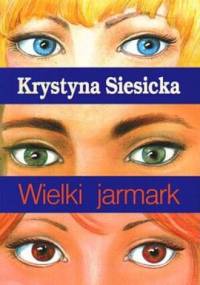 Wielki jarmark - Krystyna Siesicka