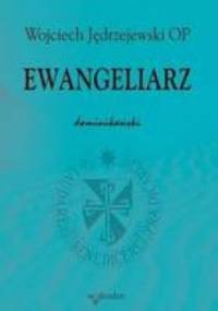 Ewangeliarz dominikański - Wojciech Jędrzejewski OP