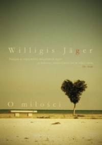 O miłości - Willigis Jäger