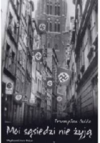 Moi sąsiedzi nie żyją - Przemek Gulda