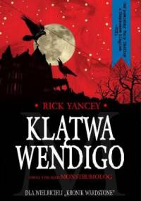 Klątwa Wendigo - Rick Yancey