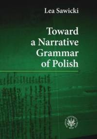 Toward a Narrative Grammar of Polish - Sawicki Lea