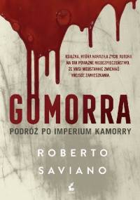 Gomorra. Podróż po imperium kamorry - Roberto Saviano