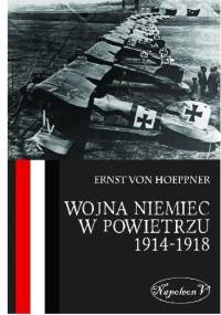 Wojna Niemiec w powietrzu 1914-1918 - Ernst von Hoeppner