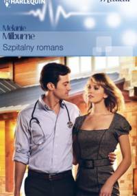 Szpitalny romans - Melanie Milburne