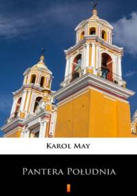 Leśna Różyczka (Tom 8). Leśna Różyczka. Pantera Południa - Karol May