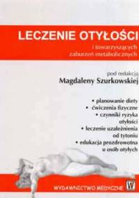 Leczenie otyłości i towarzyszących zaburzeń metabolicznych - Magdalena Szurkowska