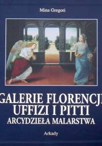 Galerie Florencji Uffizi i Pitti - Mina Gregori
