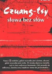 Czuang-tsy słowa bez słów - Eugeniusz Obarski
