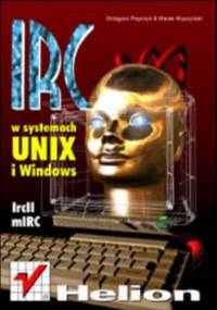 IRC w systemach UNIX i Windows - Popczyk Grzegorz, Wyszyński Marek