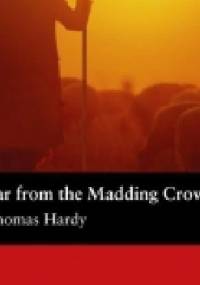 Far From the Madding Crowd - Thomas Hardy, John Escott