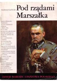 Pod rządami marszałka - Andrzej Garlicki
