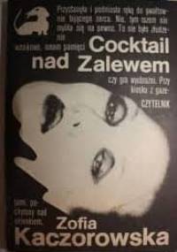 Cocktail nad Zalewem - Zofia Kaczorowska
