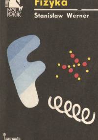 Fizyka - Stanisław Werner