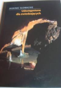 Jaskinie słowackie udostępnione dla zwiedzających - Pavel Bella