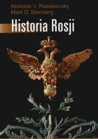 Historia Rosji - Nicholas V. Riasanovsky, Mark D. Steinberg