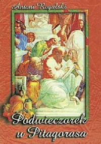Podwieczorek u Pitagorasa - Antoni Regulski