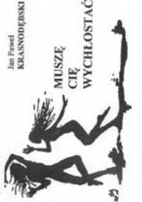 Muszę cię wychłostać - Jan Paweł Krasnodębski