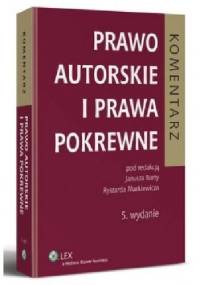 Prawo autorskie i prawa pokrewne. Komentarz