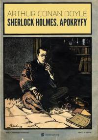 Sherlock Holmes. Apokryfy - Arthur Conan Doyle