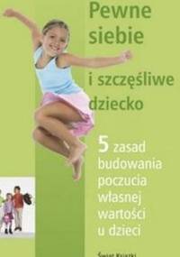 Pewne siebie i szczęśliwe dziecko