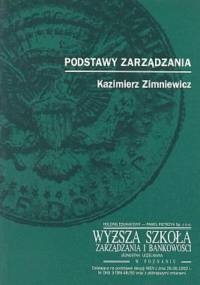 Podstawy zarządzania - Kazimierz Zimniewicz