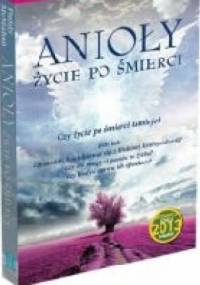 Anioły. Życie po śmierci - Paddy McMahon