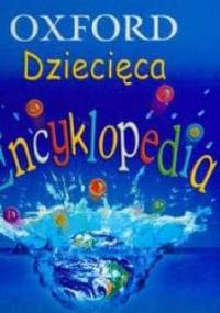 OXFORD Dziecięca Encyklopedia - Andrew Langley