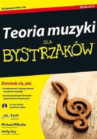 Teoria muzyki dla bystrzaków - Holly Day, Michael Pilhofer