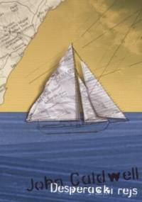 Desperacki rejs - John Caldwell