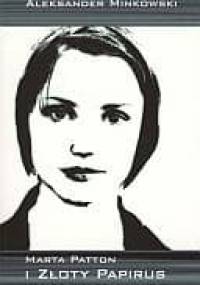 Marta Patton i Złoty papirus - Alex Hunter