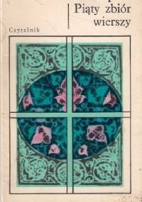 Piąty zbiór wierszy - Ewa Lipska