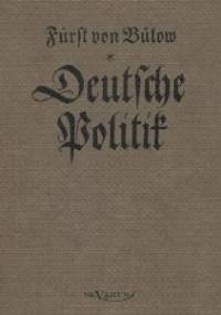 Deutsche Politik - Bernhard von Bülow