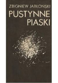 Pustynne piaski - Zbigniew Stanisław Jabłoński