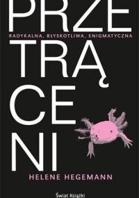 Przetrąceni - Helene Hegemann