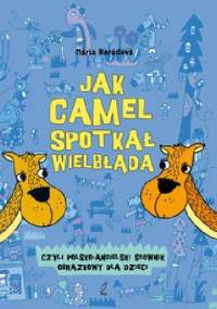 Jak camel spotkał wielbłąda - Maria Neradova