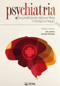 Psychiatria w praktyce ratownika medycznego