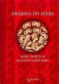 Drabina do nieba. Myśli świętych na każdy dzień roku - Cyprian Klahs OP