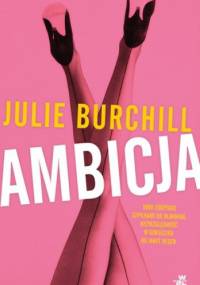 Ambicja - Julie Burchill