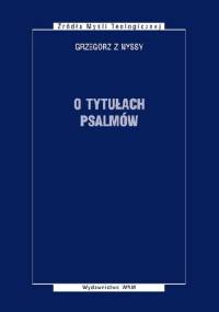 O tytułach psalmów - Grzegorz z Nyssy