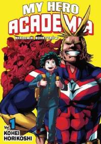 My Hero Academia - Akademia Bohaterów 01 - Kōhei Horikoshi