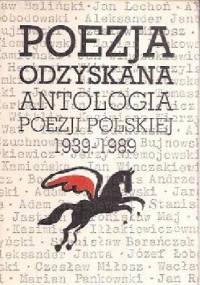 Poezja odzyskana. Antologia poezji polskiej 1939-1989 - praca zbiorowa, Irena Szypowska